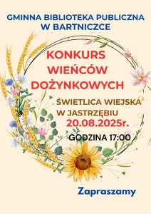 Konkurs Wieńców Dożynkowych -  Gminna Biblioteka Publiczna w Bartniczce.